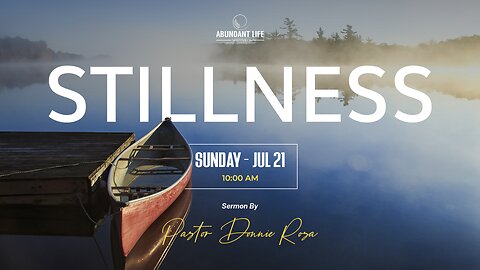 Stillness | Pastor Donnie Rosa