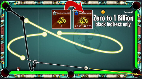 8 Ball Pool UnBelievable Kiss Shot || Zero to 1 Billion Season 7 Black indirect only || GamingWithK