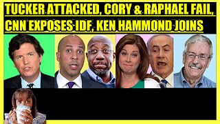 TUCKER CARLSON ATTACKED, CORY BOOKER & WARNOCK FAIL, CNN EXPOSED IDF, KEN HAMMOND JOINS