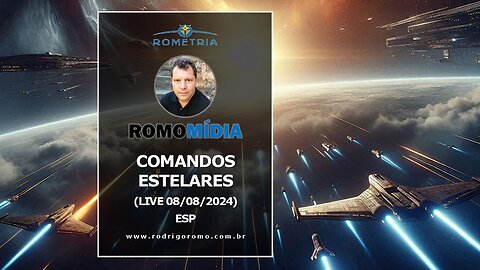 LIVE 08/08/24 - COMANDOS ESTELARES PARTE 2