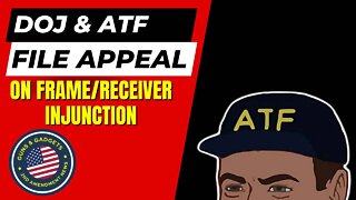 UPDATE: DOJ & ATF Appeal Frame/Receiver Injunction