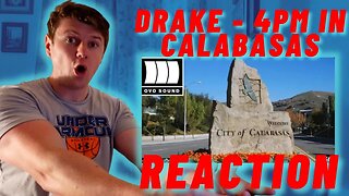 FIRST TIME LISTENING | Drake - 4PM In Calabasas ((IRISH REACTION!!))