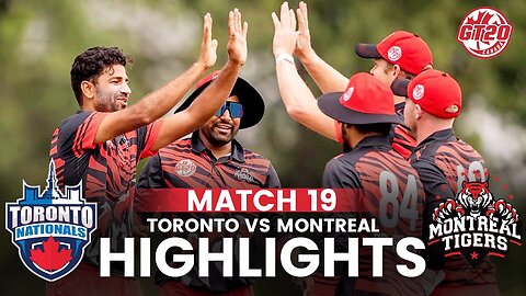 Full Highlights | Toronto Nationals vs Montreal Tigers | Match 19 | Global T20 Canada 2024 | M6A1A