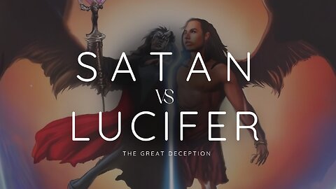 Lucifer Vs Satan