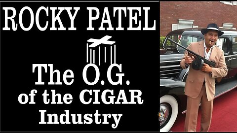 Rocky Patel, the O.G. of the Cigar Industry