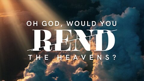 Oh God, Would You Rend The Heavens? | Pastor Shane Idleman