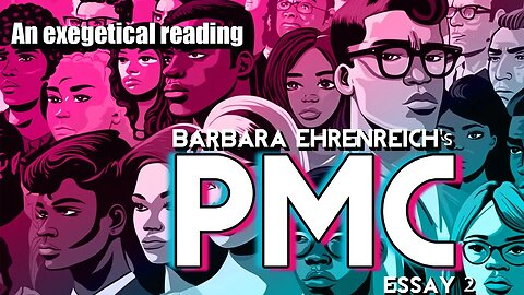THE NEW LEFT: A Case Study in Professional Managerial Class (PMC) Radicalism - Barbara Ehrenreich