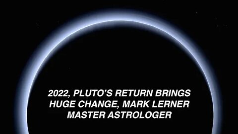 Pluto Returns in 2022, Last Time This Happened The Declaration of Independence Signed, Mark Lerner