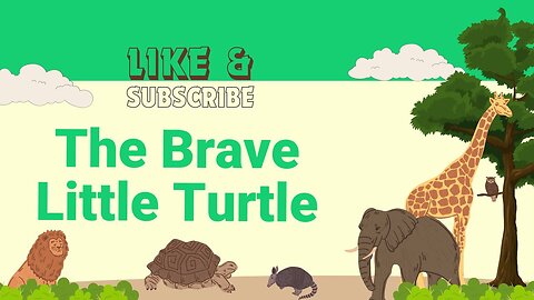 The Brave Little Turtle