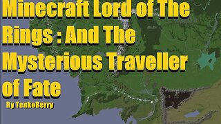 So This is Where Story Begins : Minecraft Lord of The Rings Story - a 1.7.10 Survival Series