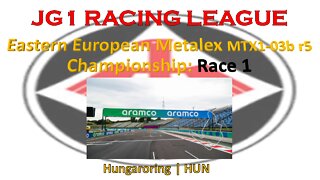 Race 2 | JG1 Racing League | Eastern European Metalex MTX1-03b r5 Championship | Hungaroring | HUN