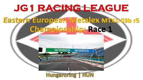 Race 2 | JG1 Racing League | Eastern European Metalex MTX1-03b r5 Championship | Hungaroring | HUN