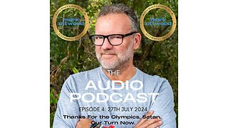 Audio Podcast 4: Thanks for the Olympics, Satan. Our Turn Now (go to my Substack for more)