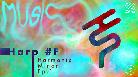 Harp #F Harmonic Minor 432Hz - Music Ep.1.