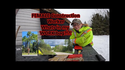 FEMALE Construction worker | WHATS IN MY WORK BAG?!