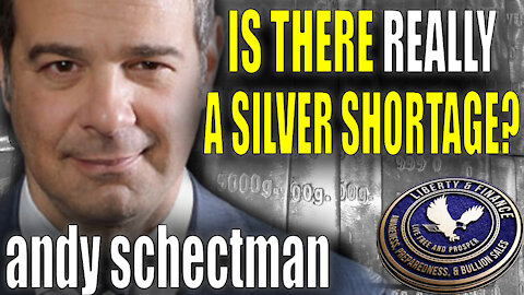 Is There Really A Silver Shortage? | Andy Schectman