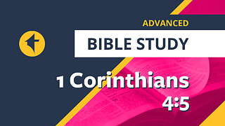 Bible Study: 1 Corinthians 4:5