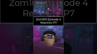 Zom 100 Bucket List of The Dead - Episode 4 Reaction - Part 7 #shorts