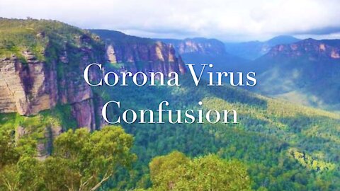 Corona Virus Confusion