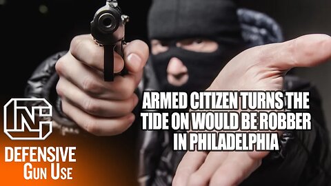Armed Citizen Turns The Tide On Would Be Robber In Philadelphia