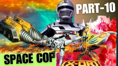 X-OR Space Cop: Repel The Human Erusher Squad! | Part-10