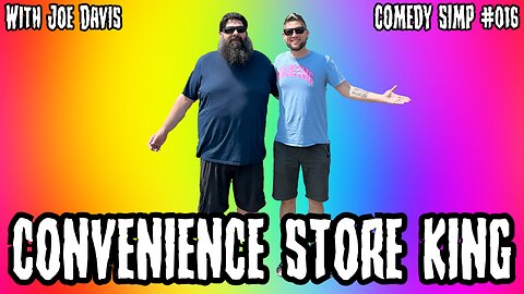 Convenience Store King w/ Joe Davis