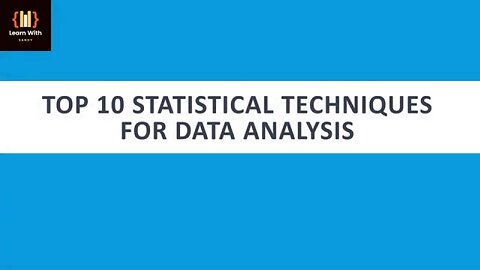 Mastering Data Analysis: Top 10 Statistical Techniques Explained | Learn With Sandy