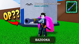 Overpowered ba ang Legendary Item na BAZOOKA sa Blox Fruit??.. (Roblox Tagalog)