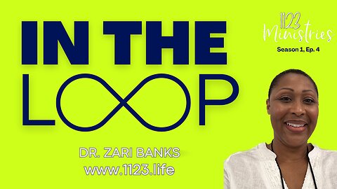 E4: In the LOOP with Dr. Zari Banks | November 5, 2023 - 1123