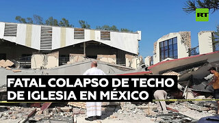 México: Colapsa el techo de una iglesia en Tamaulipas causando la muerte de feligreses