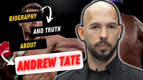 Biography and Truth about Andrew Tate | Attractive Men