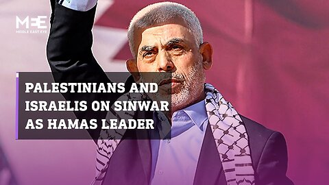 Palestinians and Israelis react to Yahya Sinwar’s appointment as new Hamas political leader