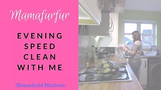 Evening Speed Clean Routine ¦ Power 30 min clean ¦ Busy Mum Mom Cleaning Routine