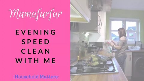 Evening Speed Clean Routine ¦ Power 30 min clean ¦ Busy Mum Mom Cleaning Routine