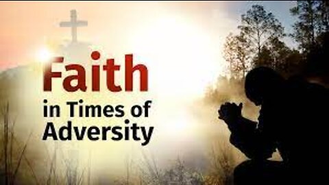 Today’s Lesson - How Adversity Reveals Our Level Of Faith!