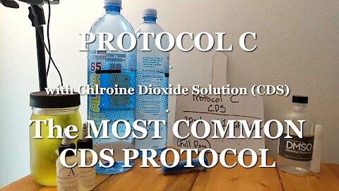 CDS Protocol C - The MOST COMMONLY used Protocol with Chlorine Dioxide Solution