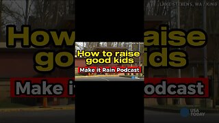 How to raise good kids