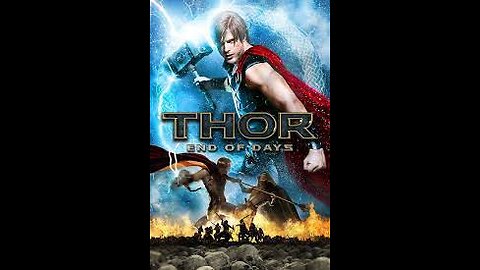 Thor : The End Of Days -- Trailer