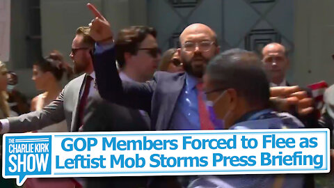 GOP Members Forced to Flee as Leftist Mob Storms Press Briefing