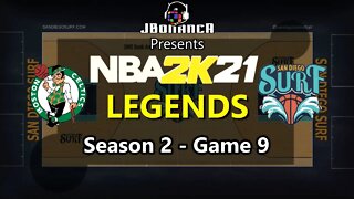 Celtics vs Surf - Season 2: Game 9 - Legends MyLeague #NBA2K