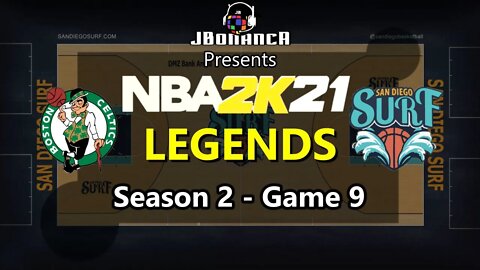 Celtics vs Surf - Season 2: Game 9 - Legends MyLeague #NBA2K