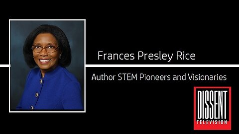 Interview with Frances Presley Rice author of 'STEM: Pioneers and Visionaries