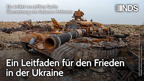 Ein Leitfaden für den Frieden in der Ukraine | Jeffrey Sachs | NDS-Podcast