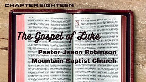 "Luke 18" | Pastor Jason Robinson