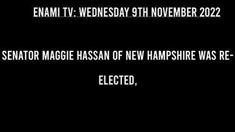 NEW HAMPSHIRE MIDTERMS: Democrat Senator Maggie Hassan re-elected.