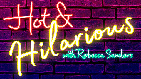 Hot & Hilarious with Rebecca Sanders