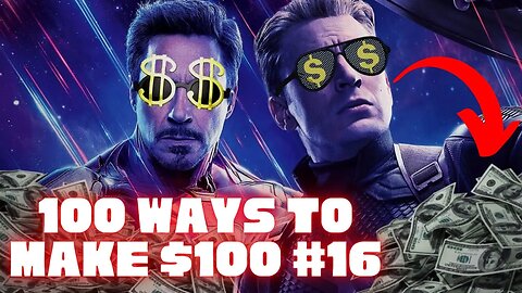 How To Make $100 As A Marvel Fan #16