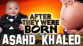 ASAHD KHALED | After They Were BORN | DJ Khaled's Baby