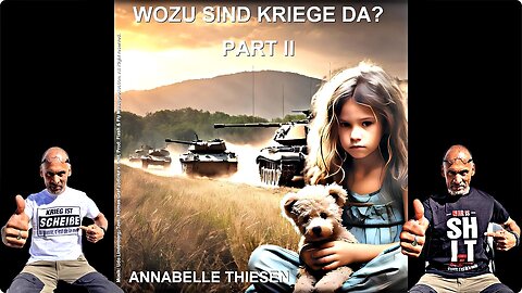 WOZU SIND KRIEGE DA? - PART II