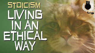 Living in an Ethical Way | Stoicism
